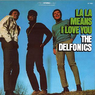 THE DELFONICS - LA LA MEANS I LOVE YOU