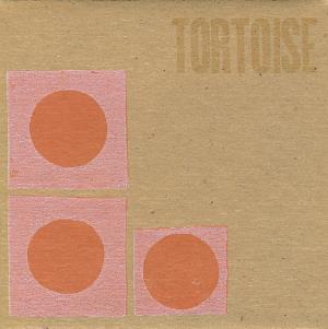 TORTOISE - TORTOISE