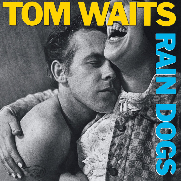 TOM WAITS - RAIN DOGS