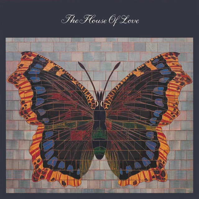 HOUSE OF LOVE - THE HOUSE OF LOVE