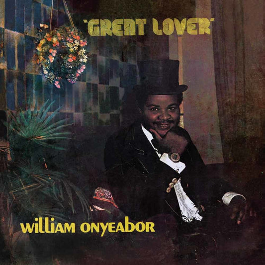 WILLIAM ONYEABOR - GREAT LOVER