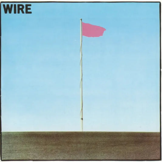 WIRE - PINK FLAG