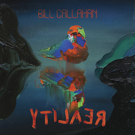 BILL CALLAHAN - YTILAER 2LP