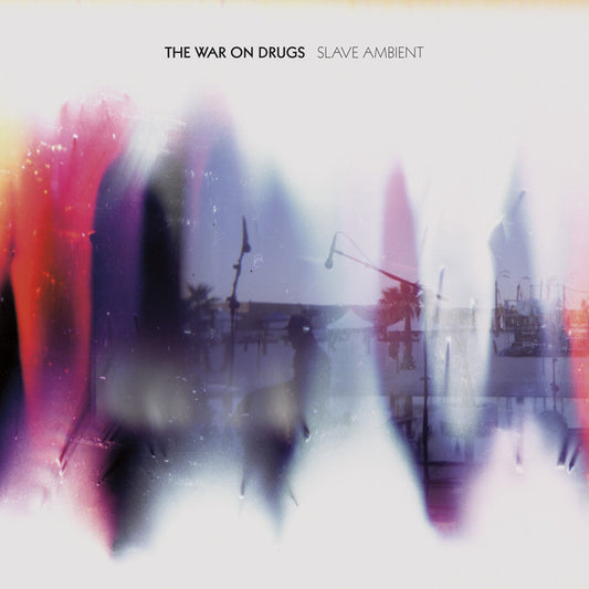 THE WAR ON DRUGS - SLAVE AMBIENT