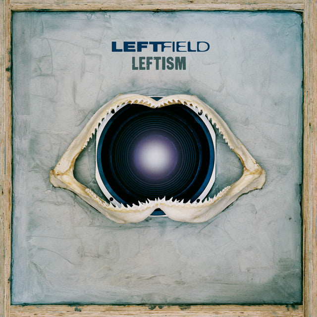 LEFTFIELD - LEFTISM