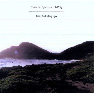 BONNIE PRINCE BILLY - LETTING GO