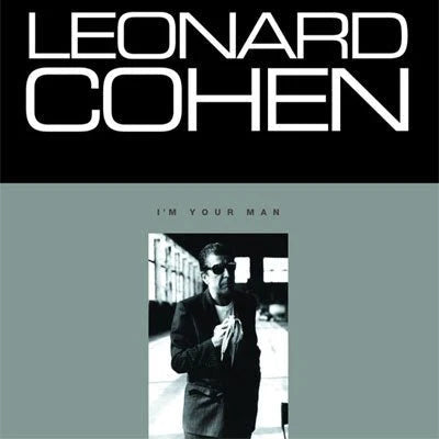 LEONARD COHEN - I’M YOUR MAN