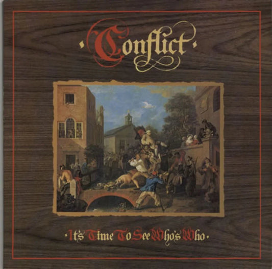 CONFLICT - ITS TIME TO SEE WHO’S WHO