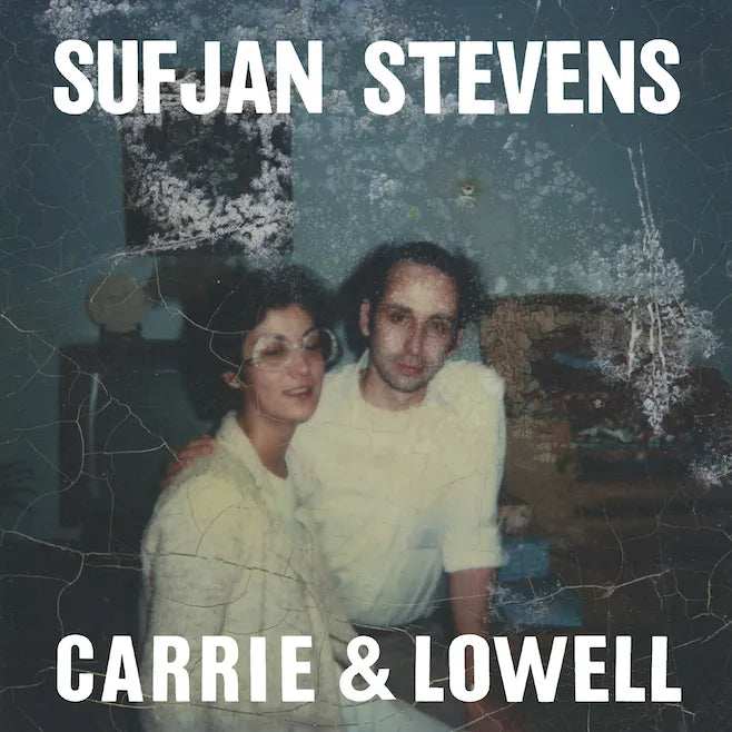 SUFJAN STEVENS - CARRIE & LOWELL