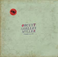 ORCUTT SHEELEY MILLER - ORCUTT SHEELEY MILLER