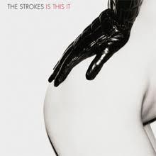 THE STROKES - IS THIS IT