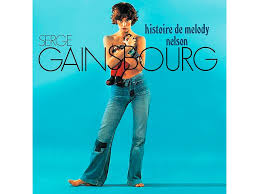 SERGE GAINSBOURG - HISTOIRE DE MELODY NELSON