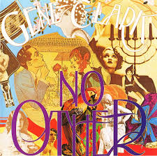 GENE CLARK - NO OTHER