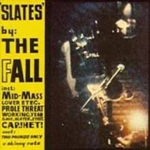 THE FALL - SLATES