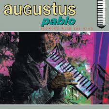 AUGUSTUS PABLO - BLOWING WITH THE WIND