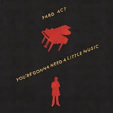YARD ACT - YOU’RE GONNA NEED A LITTLE MUSIC INDIES EXCLUSIVE RED & BLACK MARBLED COLOURED VINYL