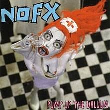 NOFX - PUMP UP THE VALUUM