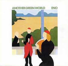 BRIAN ENO - ANOTHER GREEN WORLD