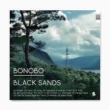 BONOBO - BLACK SANDS