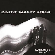 DEATH VALLEY GIRLS - DARKNESS RAINS(TRANSLUCENT RED W. BLACK SPLATTER VINYL)