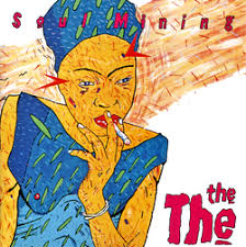 THE THE - SOUL MINING