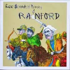 LEE SCRATCH PERRY  - RAINFORD