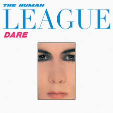 THE HUMAN LEAGUE - DARE!