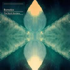 BONOBO -THE NORTH BORDERS