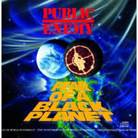 PUBLIC ENEMY - FEAR OF A BLACK PLANET