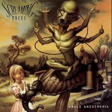 SCREAMING TREES - UNCLE ANAESTHESIA