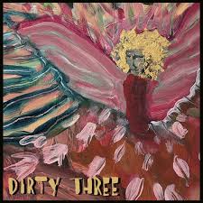 DIRTY THREE - LOVE CHANGES EVERYTHING(RED VINYL)