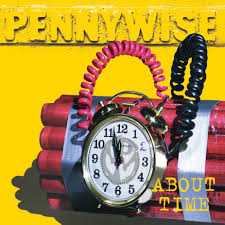 PENNYWISE - ABOUT TIME