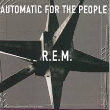 R.E.M - AUTOMATIC FOR THE PEOPLE