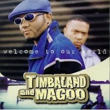 TIMBALAND & MAGOO - WELCOME TO OUR WORLD 2LP