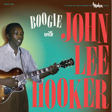 JOHN LEE HOOKER - BOOGIE WITH..