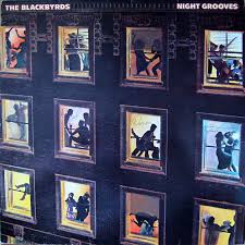 BLACKBYRDS - NIGHT GROOVES