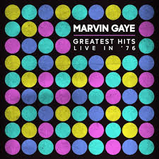 MARVIN GAYE - GREATEST HITS LIVE IN ‘76