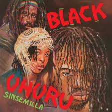 BLACK UHURU - SINSEMILLA