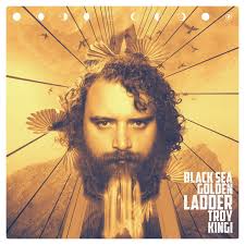 TROY KINGI - BLACK SEA GOLDEN LADDER