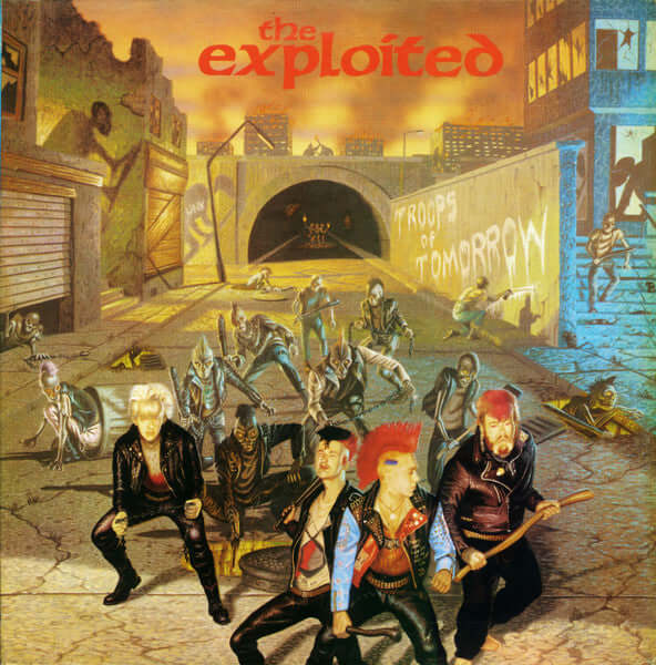 THE EXPLOITED - TROOPS OF TOMORROW