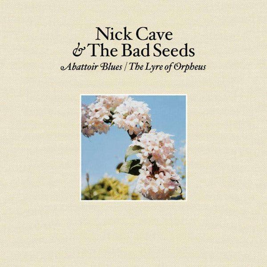 NICK CAVE & THE BAD SEEDS - ABBATOIR BLUES/THE LYRE OF ORPHEUS