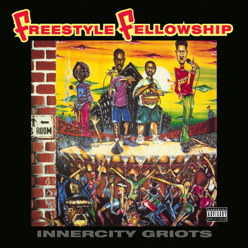 FREESTYLE FELLOWSHIP - INNERCITY GRIOTS