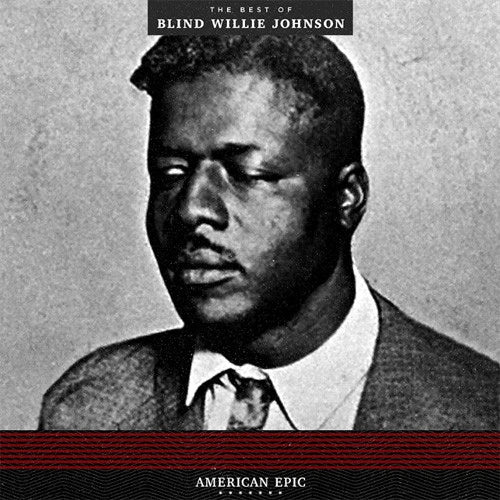 BLIND WILLIE JOHNSON - THE BEST OF…