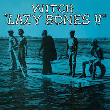 WITCH - LAZY BONES(COLOURED)