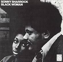 SONNY SHARROCK - BLACK WOMAN