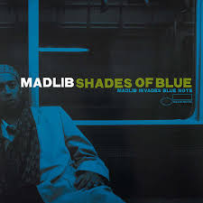 MADLIB - SHADES OF BLUE 2LP