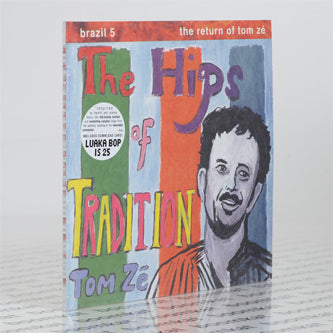 TOM ZE - THE HIPS OF TRADITION