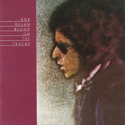 BOB DYLAN - BLOOD ON THE TRACKS