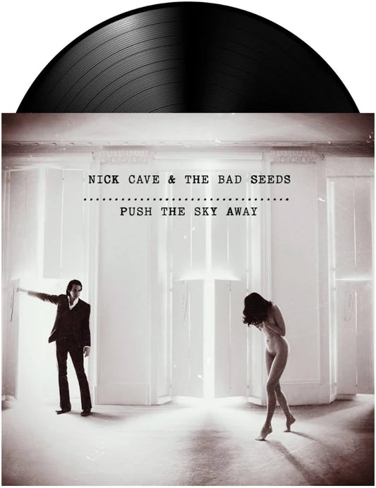 NICK CAVE & THE BAD SEEDS - PUSH THE SKY AWAY