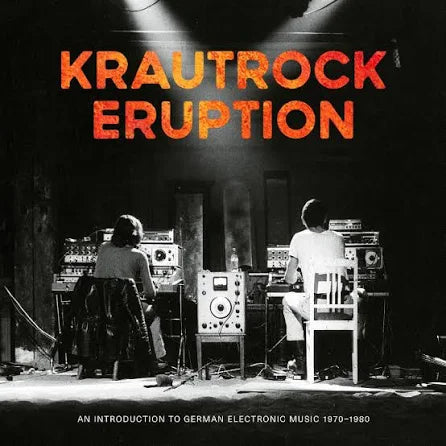 KRAUTROCK ERUPTION(AN INTRODUCTION TO GERMAN ELECTRONIC MUSIC 1970-1980 - VARIOUS ARTISTS